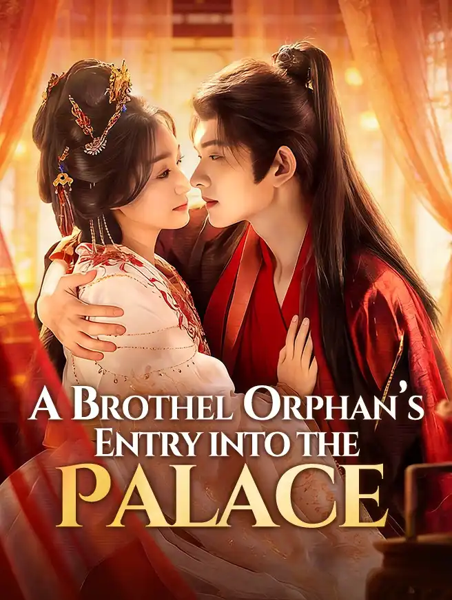 A Brothel Orphan's Entry into the Palace